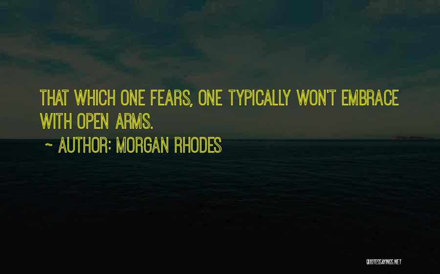 Morgan Rhodes Quotes 2238068