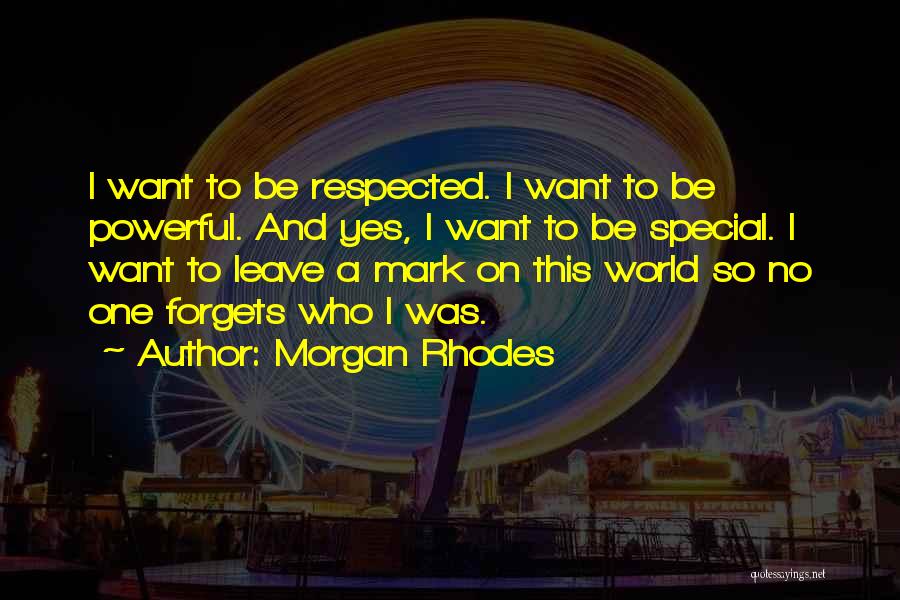 Morgan Rhodes Quotes 244746