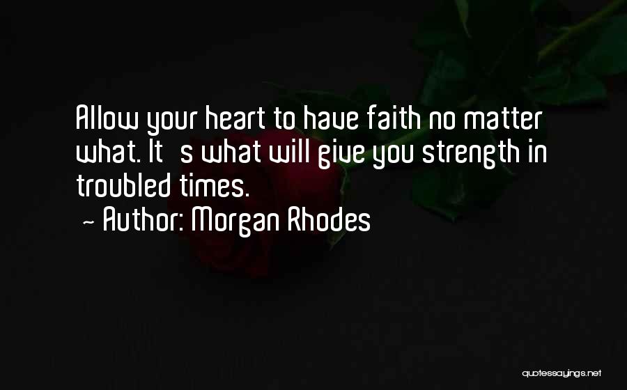 Morgan Rhodes Quotes 272517