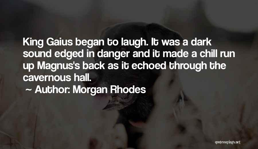 Morgan Rhodes Quotes 338821