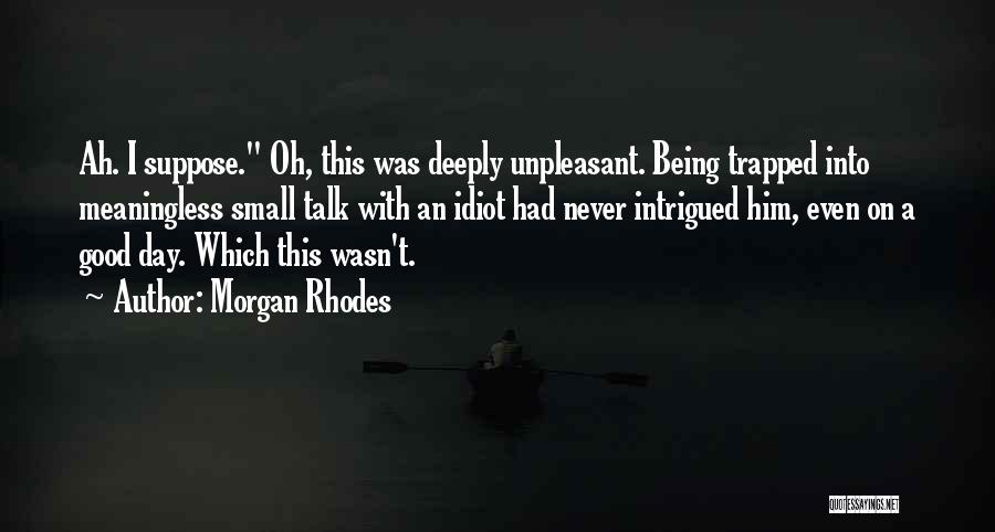 Morgan Rhodes Quotes 668237