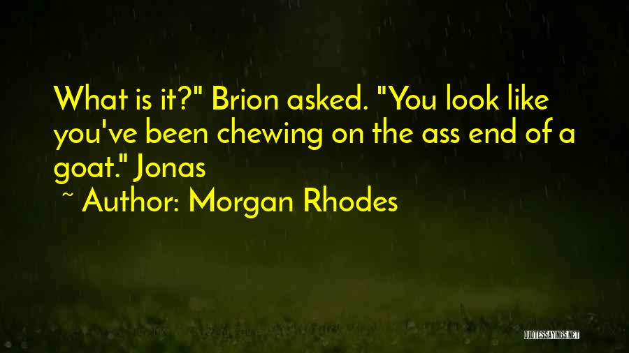 Morgan Rhodes Quotes 749204