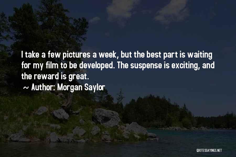 Morgan Saylor Quotes 761424