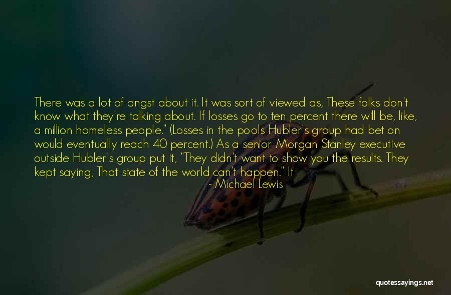 Morgan Stanley Quotes By Michael Lewis Morgan Stanley Quotes By Michael Lewis