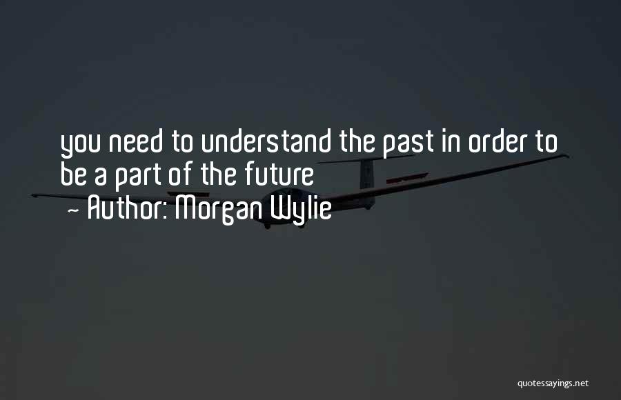 Morgan Wylie Quotes 1119122