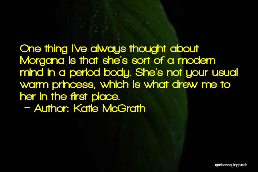 Morgana Quotes By Katie McGrath