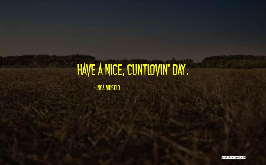Morgans Restaurant Quotes By Inga Muscio Morgans Restaurant Quotes By Inga Muscio