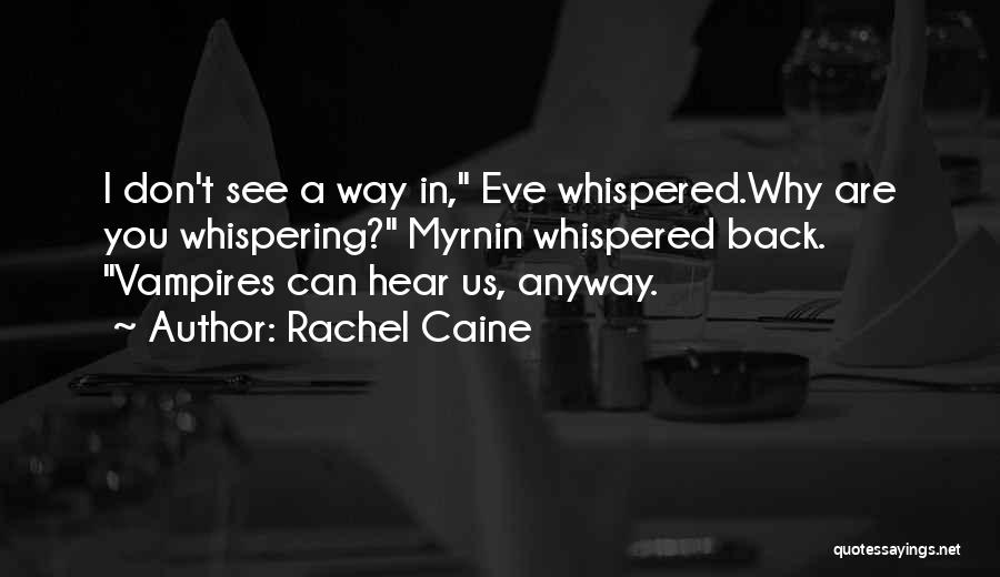 Morganville Vampires Eve Quotes By Rachel Caine