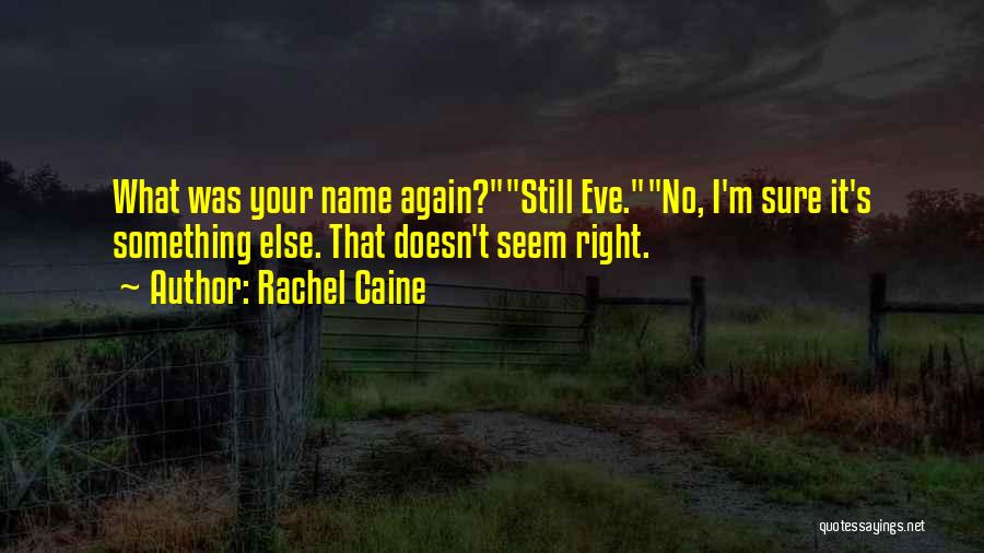 Morganville Vampires Eve Quotes By Rachel Caine