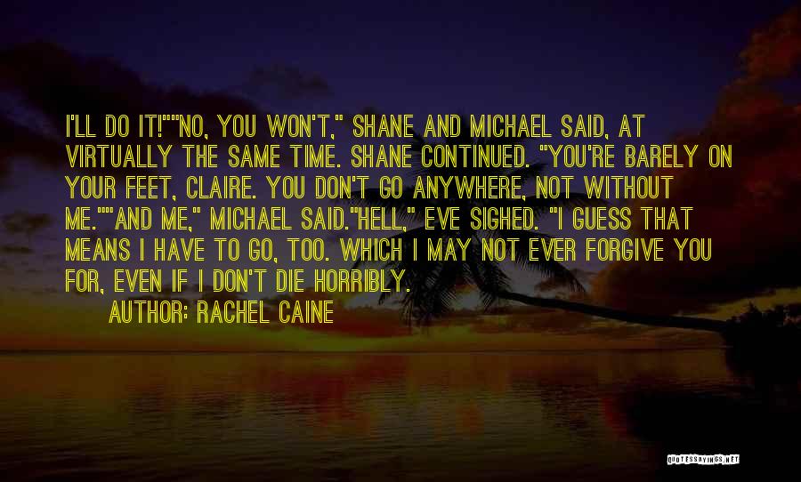 Morganville Vampires Eve Quotes By Rachel Caine