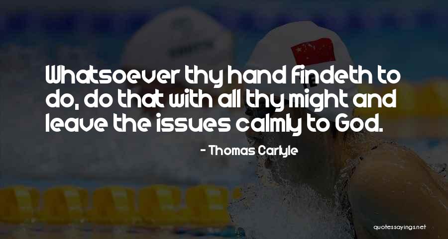 Morgen Maandag Quotes By Thomas Carlyle Morgen Maandag Quotes By Thomas Carlyle