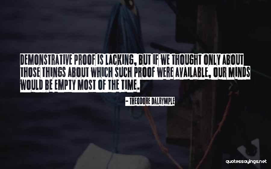 Morgenson Realty Quotes By Theodore Dalrymple Morgenson Realty Quotes By Theodore Dalrymple