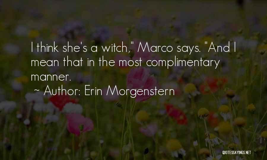 Morgenstern Quotes By Erin Morgenstern