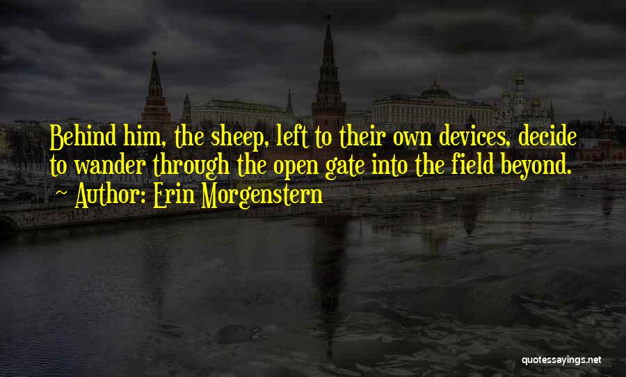 Morgenstern Quotes By Erin Morgenstern