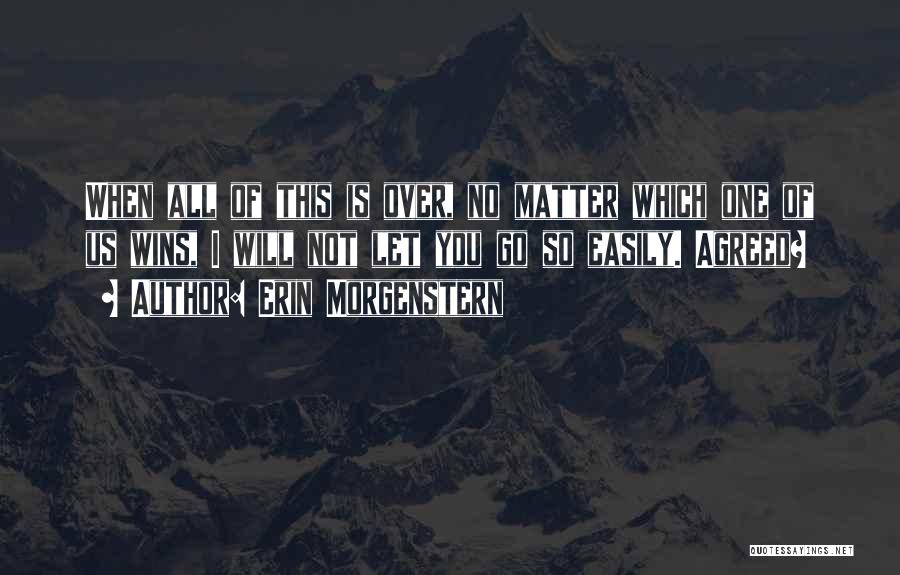 Morgenstern Quotes By Erin Morgenstern