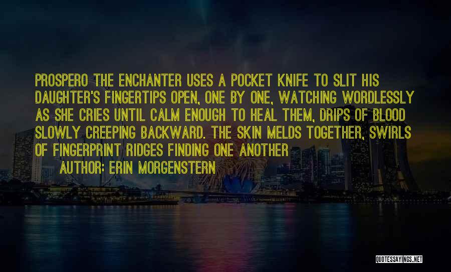 Morgenstern Quotes By Erin Morgenstern