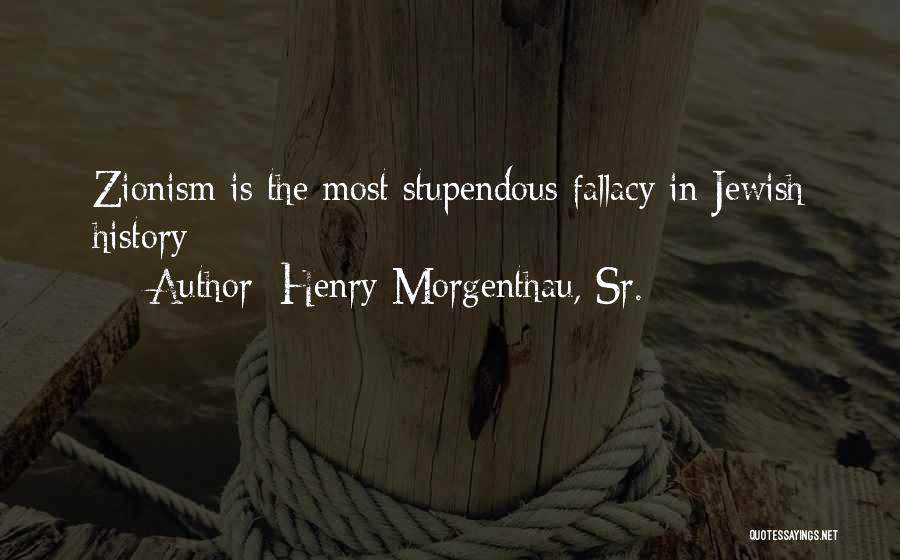 Morgenthau Quotes By Henry Morgenthau, Sr.