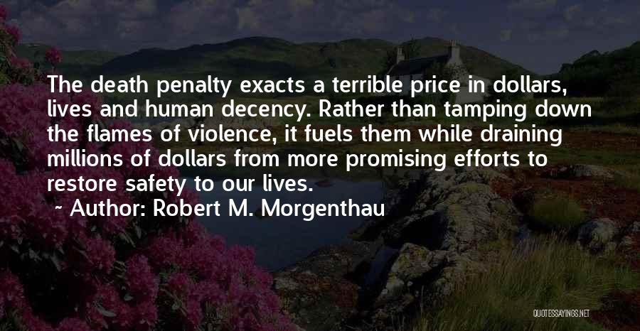 Morgenthau Quotes By Robert M. Morgenthau