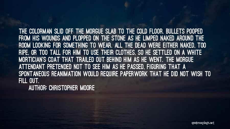 Morgue Quotes By Christopher Moore
