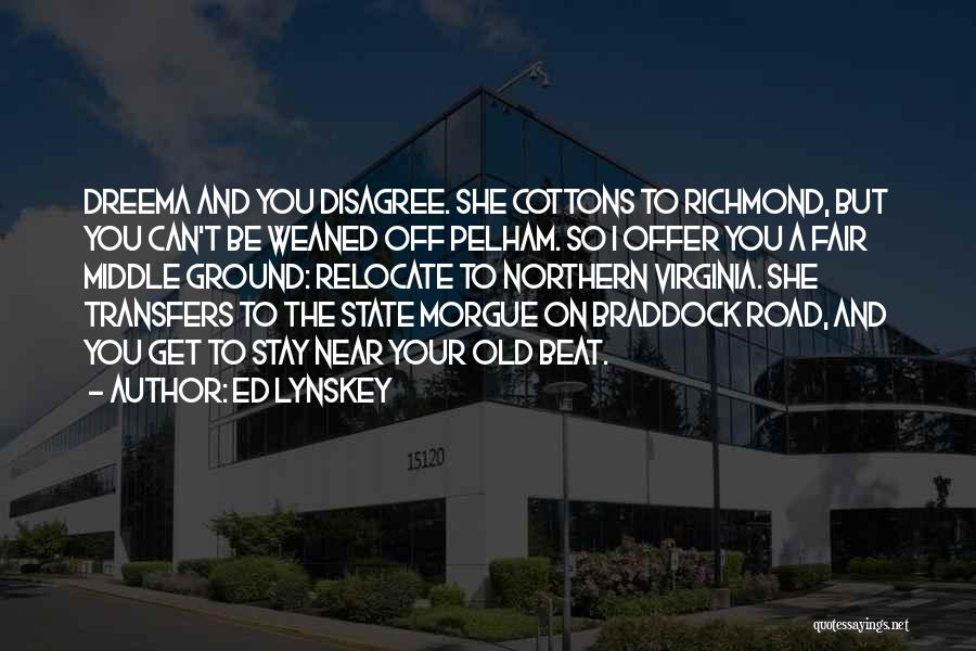 Morgue Quotes By Ed Lynskey
