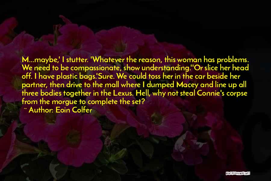 Morgue Quotes By Eoin Colfer