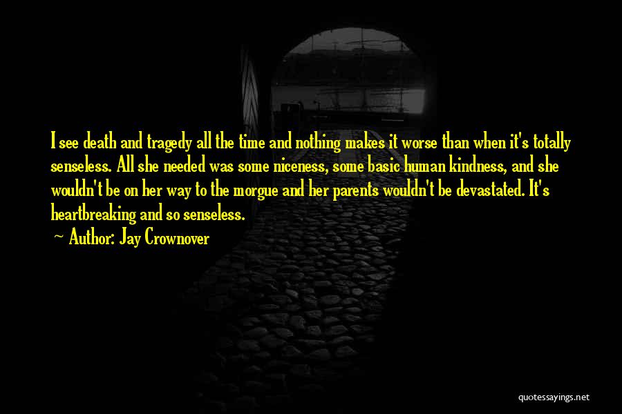 Morgue Quotes By Jay Crownover