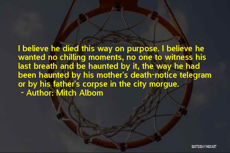 Morgue Quotes By Mitch Albom