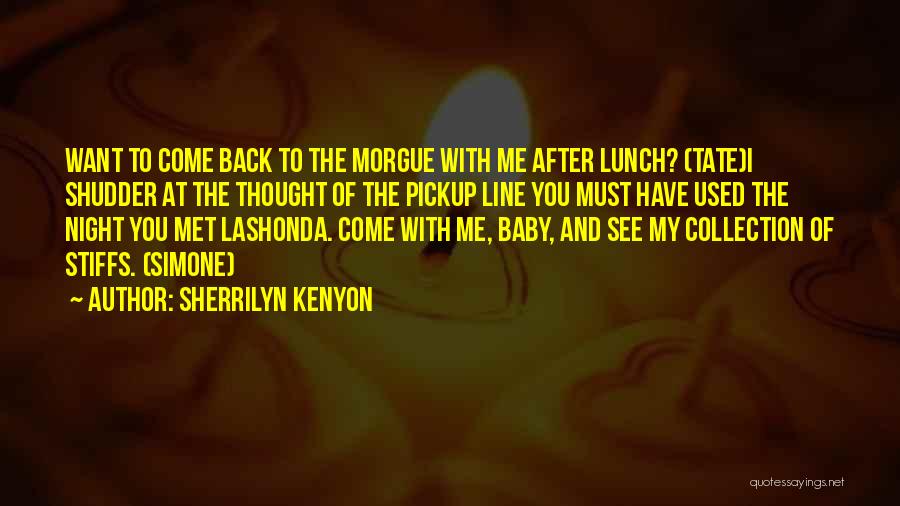 Morgue Quotes By Sherrilyn Kenyon