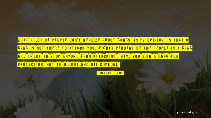 Morgul Stalkers Quotes By Michael Caine Morgul Stalkers Quotes By Michael Caine