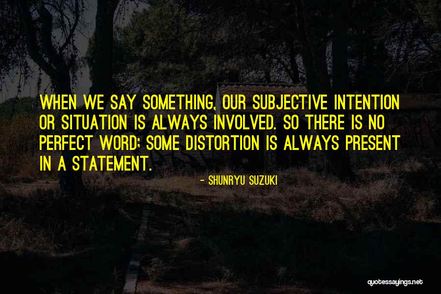 Morgul Stalkers Quotes By Shunryu Suzuki Morgul Stalkers Quotes By Shunryu Suzuki