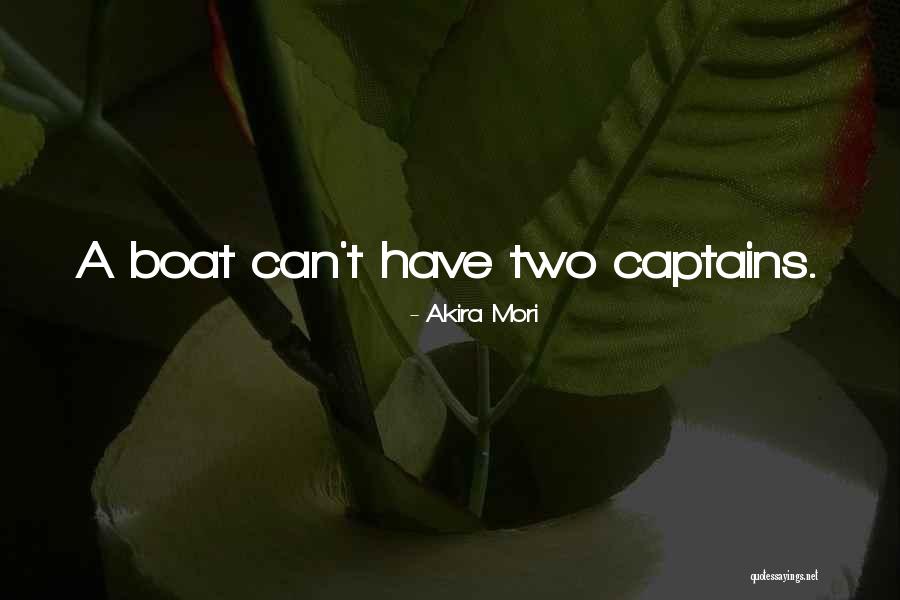 Mori Quotes By Akira Mori Mori Quotes By Akira Mori