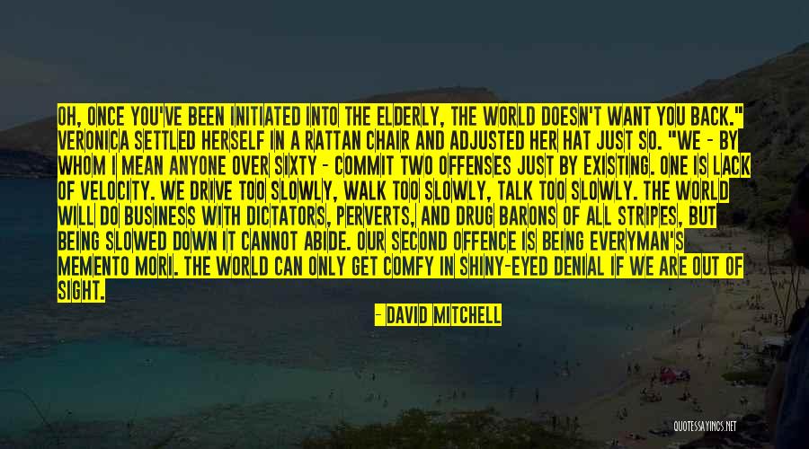 Mori Quotes By David Mitchell Mori Quotes By David Mitchell