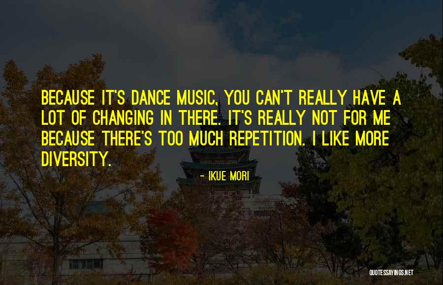 Mori Quotes By Ikue Mori Mori Quotes By Ikue Mori