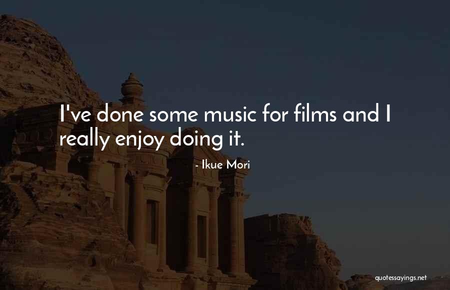 Mori Quotes By Ikue Mori Mori Quotes By Ikue Mori
