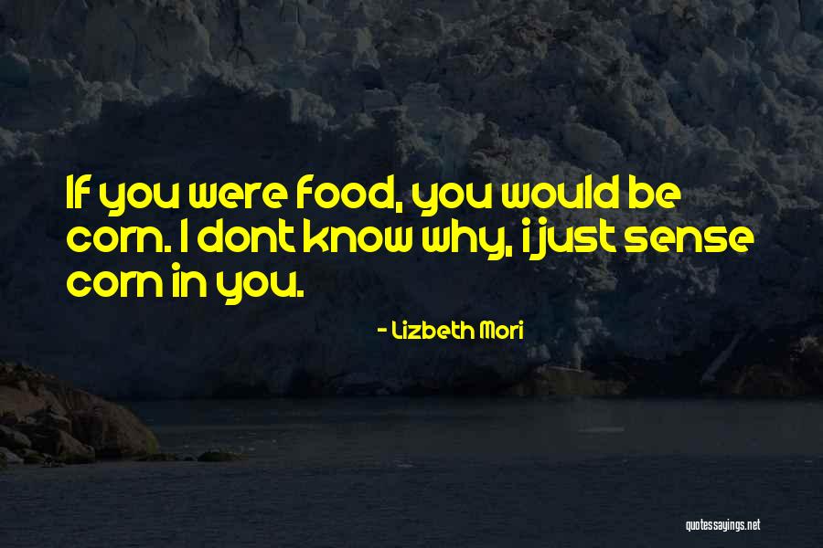 Mori Quotes By Lizbeth Mori
