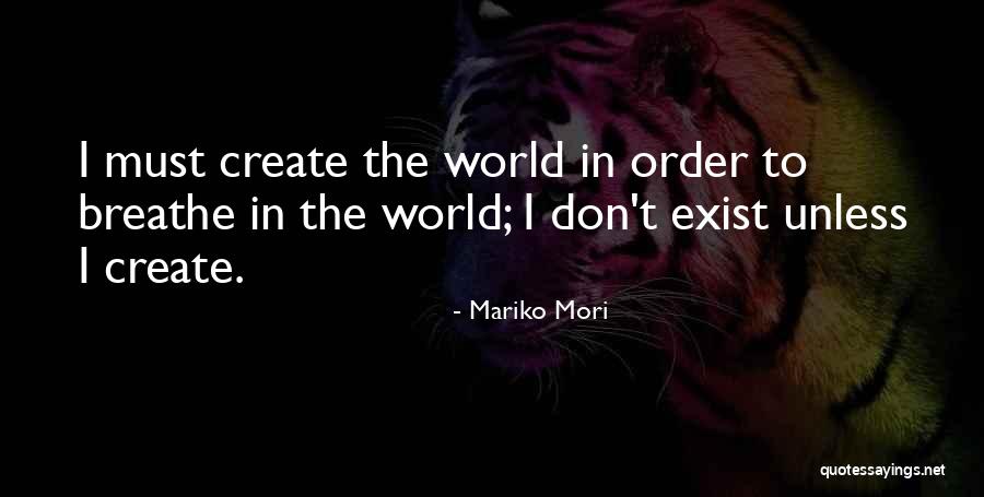 Mori Quotes By Mariko Mori Mori Quotes By Mariko Mori