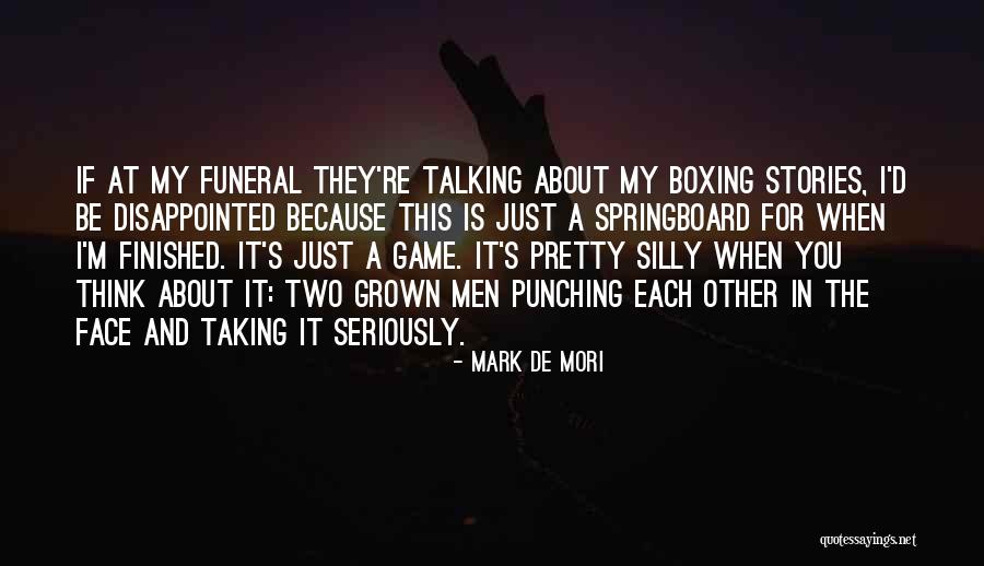 Mori Quotes By Mark De Mori Mori Quotes By Mark De Mori