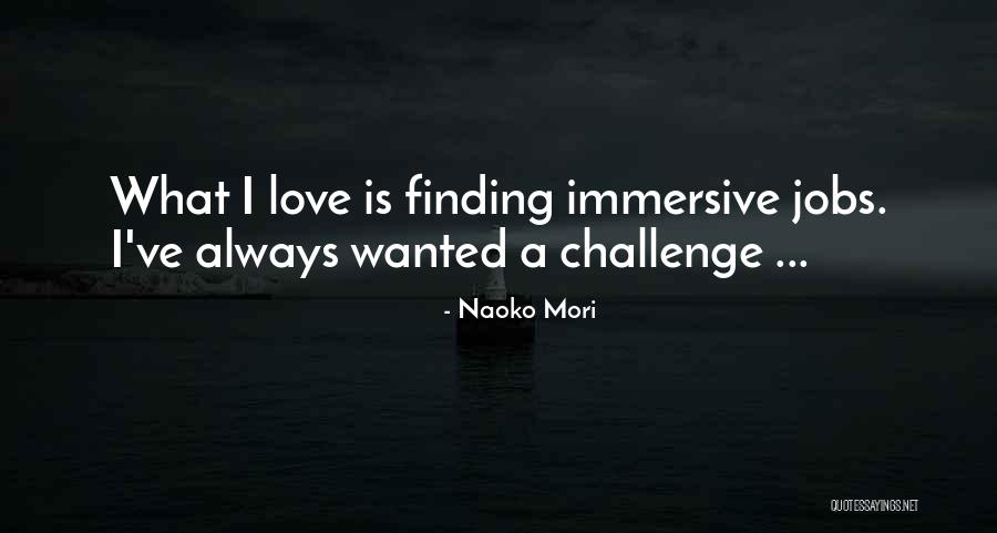 Mori Quotes By Naoko Mori