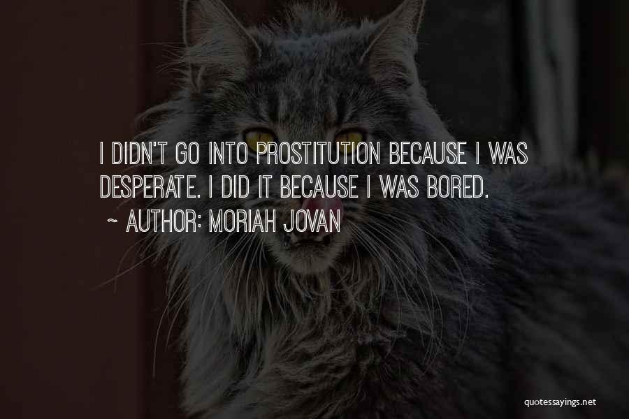 Moriah Jovan Quotes 1775566