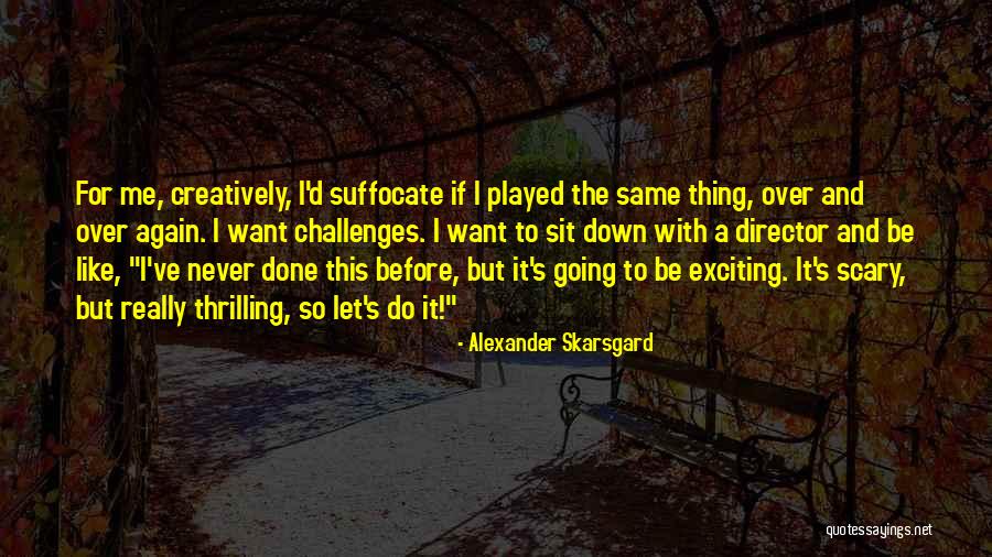Morici Bros Quotes By Alexander Skarsgard Morici Bros Quotes By Alexander Skarsgard
