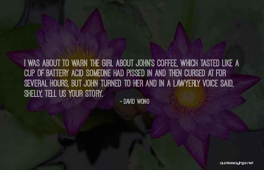 Morihata Chikuno Quotes By David Wong Morihata Chikuno Quotes By David Wong