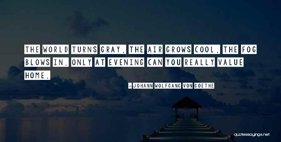 Morihata Tea Quotes By Johann Wolfgang Von Goethe Morihata Tea Quotes By Johann Wolfgang Von Goethe