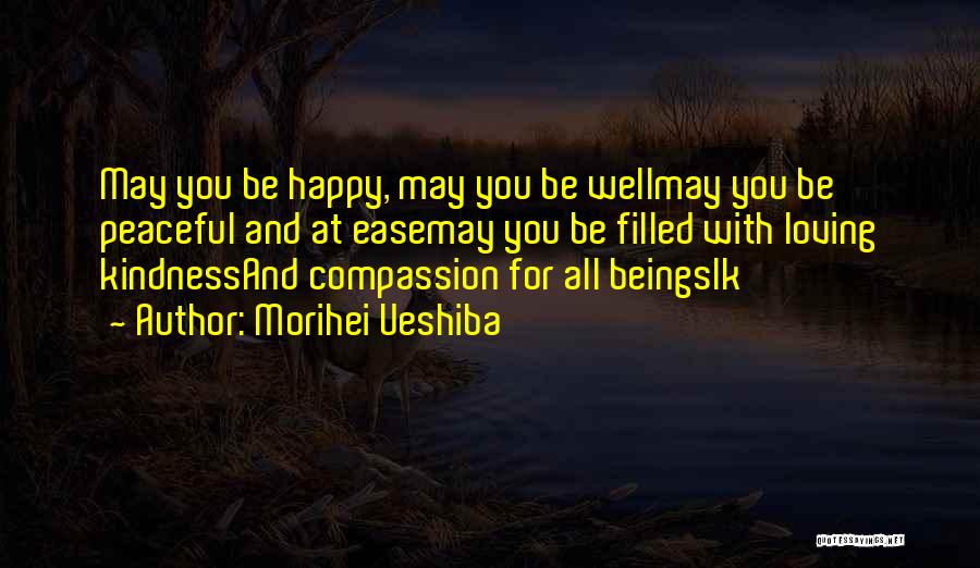 Morihei Ueshiba Quotes 1644410