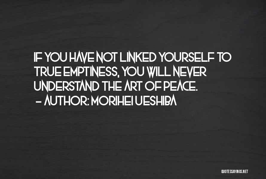 Morihei Ueshiba Quotes 871225 Morihei Ueshiba Quotes 871225