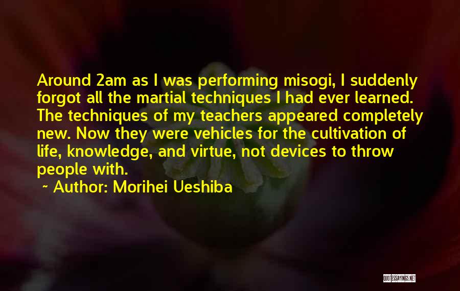 Morihei Ueshiba Quotes 892238