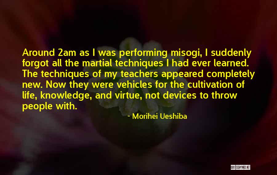 Morihei Ueshiba Quotes 892238