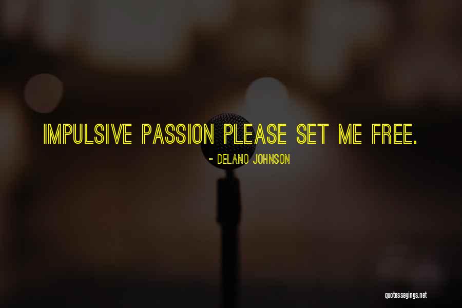Morii Quotes By Delano Johnson Morii Quotes By Delano Johnson