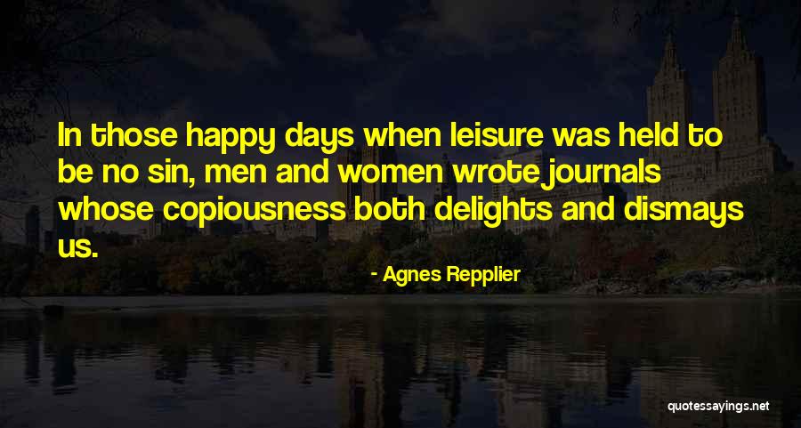 Morillas Sauce Quotes By Agnes Repplier Morillas Sauce Quotes By Agnes Repplier