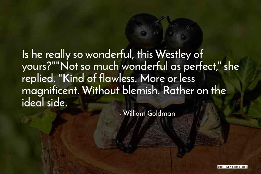 Morimoto Headlights Quotes By William Goldman Morimoto Headlights Quotes By William Goldman