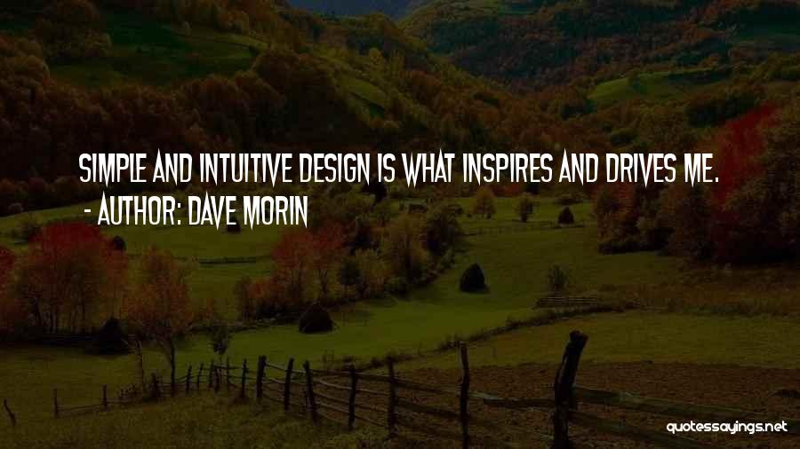 Morin Quotes By Dave Morin